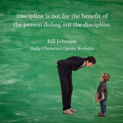 Discipline-is-not-for-the-benefit-of-the-person-doling-out-the-discipline.