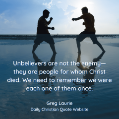 Unbelievers-are-not-the-enemy—they-are-people-for-whom-Christ-died.